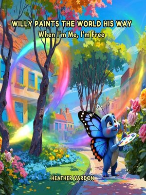 cover image of Willy Paints the World His Way